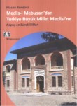 Meclis-İ Mebusan'dan Türkiye Büyük Millet Meclisi'ne Kopuş Ve Süreklilik