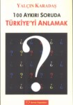 100 Aykırı Soruda Türkiye'yi Anlamak