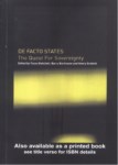 DE FACTO STATES   THE QUEST FOR SOVEREIGNTY