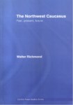 THE NORTHWEST CAUCASUS PAST,PRESENT,FUTURE