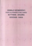 FOUR OLD IRANIAN ETHNIC NAMES SCYTHIAN - SKUDRA SOGDIAN-SAKA