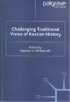 CHALLENGING TRADITIONAL VIEWS OF RUSSIAN HISTORY