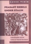 PEASANT REBELS UNDER STALIN