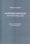 AN OTTOMAN MENTALITY THE WORLD OF EVLIYA ÇELEBİ