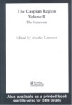 THE CASPIAN REGION VOLUME 2