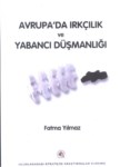 AVRUPA' DA IRKÇILIK VE YABANCI DÜŞMANLIĞI