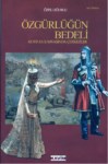 Özgürlüğün Bedeli   Kurtuluş Savaşında Çerkezler