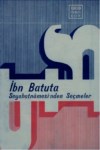 İbn Batuta Seyehatnamesinden Seçmeler