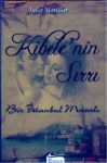 Kibele'nin Sırrı  Bir İstanbul Masalı