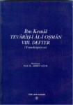 İbn Kemal Tevarih-İ Ali Osman 8. Defter