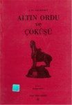 Altın Ordu Ve Çöküşü