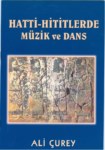 Hatti - Hititlerde Müzik Ve Dans