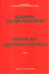 Almanak Çeçen Fenomisi 'Çeçenistan'a Özgürlük'