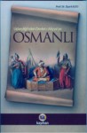 UC BEYLİĞİNDEN DEVLETİ ALİYYE'YE OSMANLI