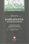 Kafkasya'da Siyasi Gelişmeler