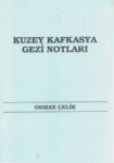 Kuzey Kafkasya Gezi Notları