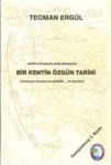 Antik Uygarlıkların Mirasçısı Bir Kentin Özgün Tarihi