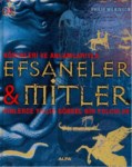 Kökenleri Ve Anlamlarıyla Efsaneler Ve Mitler