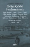 Günümüz Türkçesiyle Evliya Çelebi Seyehatnamesi