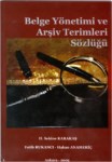 Belge Yönetimi Ve Arşiv Terimleri Sözlüğü
