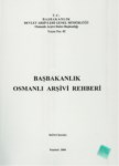 BAŞBAKANLIK OSMANLI ARŞİVİ REHBERİ