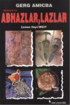 Ortaçağda Abhazlar , Lazlar
