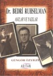 Bedri Ruhselman Anılar Ve Yazılar