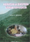 Kafkasya Ve Diaspora Üzerine Söyleşiler