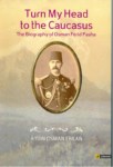 TURN MY HEAD TO THE CAUCASUS