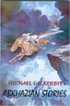 ABKHAZIAN STORIES