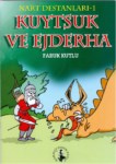 Kuytsuk Ve Ejderha