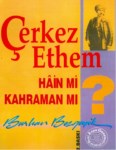 Çerkez Ethem Hain Mi Kahraman Mı?