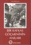 Bir Kafkas Göçmeninin Anıları