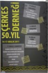 ANKARA ÇERKES DERNEĞİ 50. YIL ETKİNLİK AFİŞİ