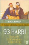 93 HARBİ TUNA'DA SON OSMANLI YAHUDİLERİ
