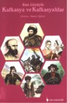 Rus Gözüyle Kafkasya Ve Kafkasyalılar