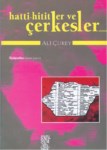 Hatti - Hititler Ve Çerkesler
