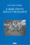 2. Meşrutiyette Arnavut Muhalefeti