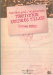 Amerikan Gizli Belgeleri İle Türkiye'nin Kurtuluş Yılları