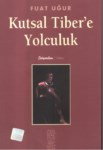 Kutsal Tiber'e Yolculuk