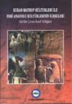 Kuban-Maykop Kültürleri İle Aski Anadolu Kültürlerinin İlişkileri