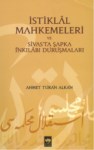 İstiklal Mahkemeleri Ve Sivasta Şapka İnkilabı Duruşmaları
