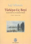 TÜRKİYE UÇ BEYİ - İSTANBUL'DAKİ İSVEÇ KONAĞINDAN BAKIŞLAR