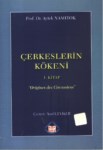 ÇERKESLERİN KÖKENİ