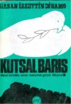 Kutsal Barış Ulusal Kurtuluş Savaşı Sonrasının Gerçek Hikayesi