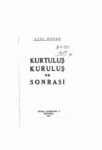 Kurtuluş Kuruluş ve Sonrası