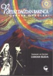 Beyaz Dağdan Bakınca Çerkes Öyküleri