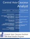 CENTRAL ASIA - CAUCASUS ANALYST