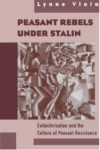 PEASANT REBELS UNDER STALIN