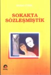 Sokakta Sözleşmiştik
